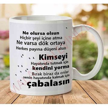Herkes Payına Düşeni Alsın Baskılı Kupa