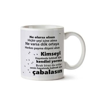 Herkes Payına Düşeni Alsın Baskılı Kupa