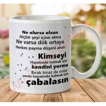 Herkes Payına Düşeni Alsın Baskılı Kupa