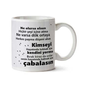 Herkes Payına Düşeni Alsın Baskılı Kupa