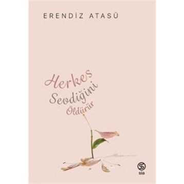 Herkes Sevdiğini Öldürür Sia Kitap