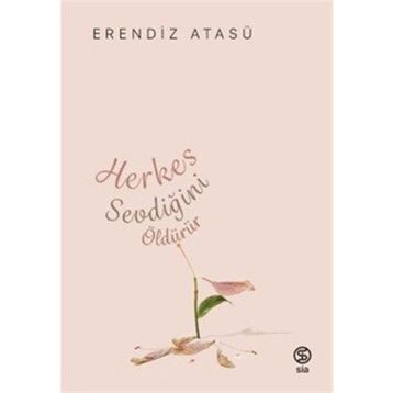 Herkes Sevdiğini Öldürür Sia Kitap
