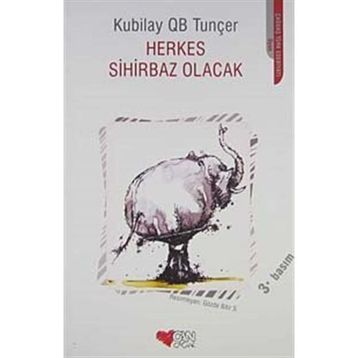 HERKES SIHIRBAZ OLACAK - KUBILAY TUNÇER