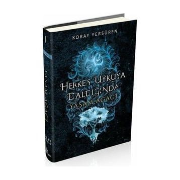 Herkes Uykuya Daldığında 1 - Yaşam Ağacı - Ephesus Yayınları