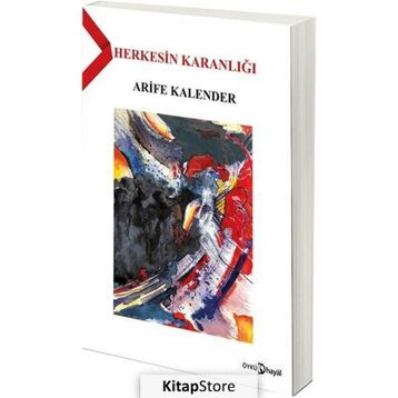 Herkesin Karanlığı - Arife Kalender