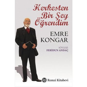 Herkesten Bir Şey Öğrendim - Emre Kongar