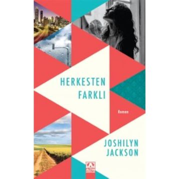 Herkesten Farklı - Joshilyn Jackson