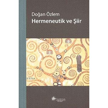 Hermeneutik ve Şiir - Doğan Özlem