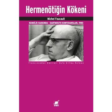 Hermenötiğin Kökeni - Michel Foucault
