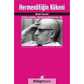 Hermenötiğin Kökeni - Michel Foucault