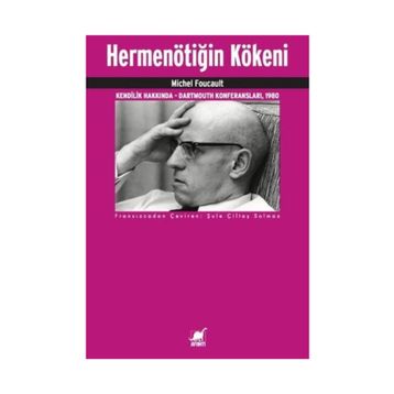 Hermenötiğin Kökeni - Michel Foucault