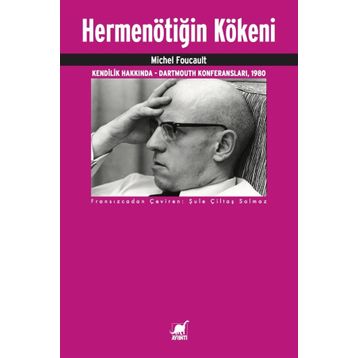 Hermenötiğin Kökeni - Michel Foucault