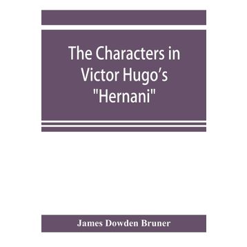 Hernani - Victor Hugo