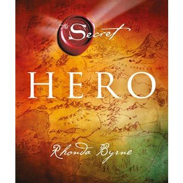 Hero - The Secret - Rhonda Byrne