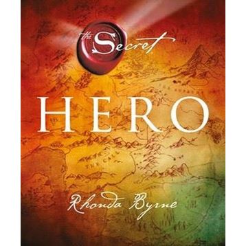 Hero - The Secret - Rhonda Byrne