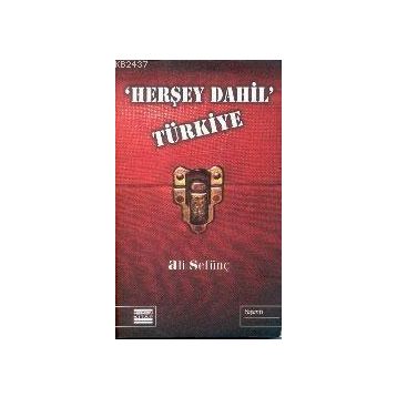 HERŞEY DAHIL TÜRKIYE - ALI SEFÜNÇ