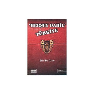 HERŞEY DAHIL TÜRKIYE - ALI SEFÜNÇ