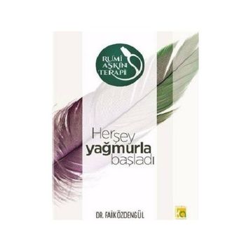 Herşey Yağmurla Başladı - M. Faik Özdengül