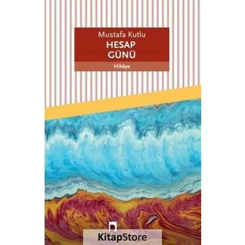 Hesap Günü - Mustafa Kutlu