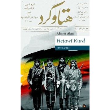 Hetawi Kurd (1913 - 1914) - Ahmet Alan