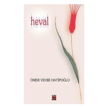 HEVAL - ÖMER VEHBI HATİPOĞLU