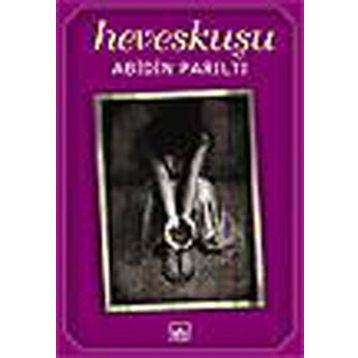 HEVESKUŞU - ABIDIN PARILTI