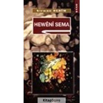 HEWÊNÎ SEMA - SÎRWAN REHÎM
