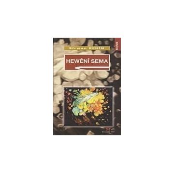 HEWÊNÎ SEMA - SÎRWAN REHÎM