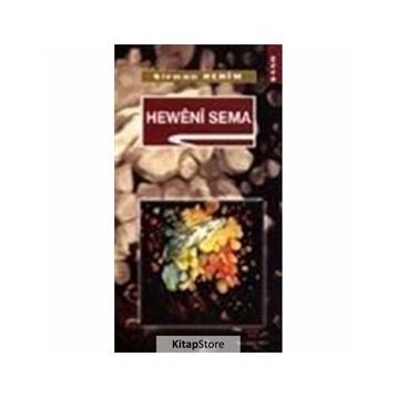 HEWÊNÎ SEMA - SÎRWAN REHÎM
