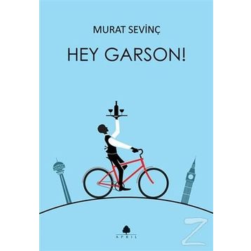 Hey Garson! - Murat Sevinç