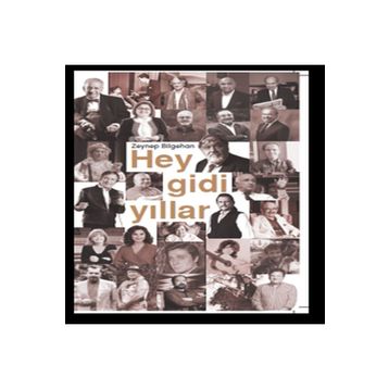 Hey Gidi Yıllar Zeynep Bilgehan