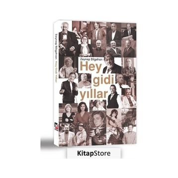 Hey Gidi Yıllar Zeynep Bilgehan