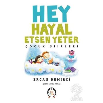 Hey Hayal Etsen Yeter - Ercan Demirci