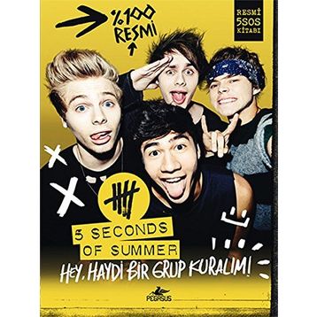 Hey, Haydi Bir Grup Kuralım! - 5 second of summer