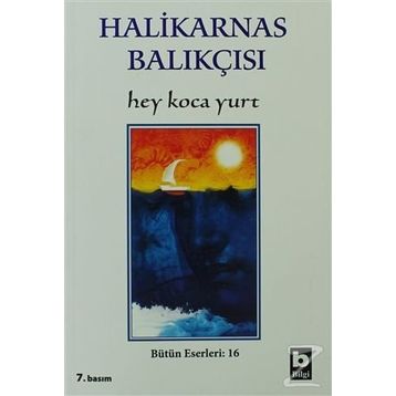 Hey Koca Yurt - Halikarnas Balıkçısı