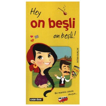 HEY ON BEŞLİ ON BEŞLİ! - FATMA BURÇAK