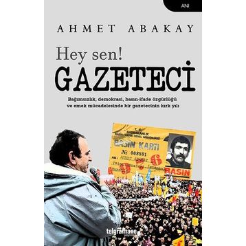 Hey Sen! Gazeteci- Ahmet Abakay
