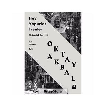 Hey! Vapurlar, Trenler - Oktay Abdal