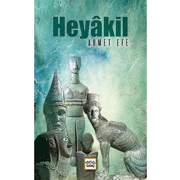 Heyakil / Ahmet Efe