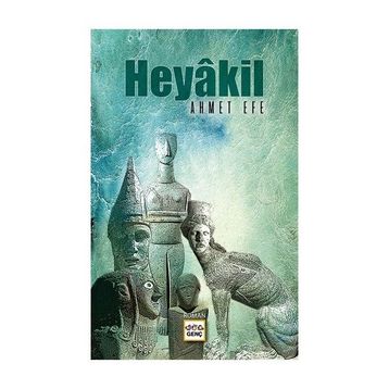 Heyakil / Ahmet Efe