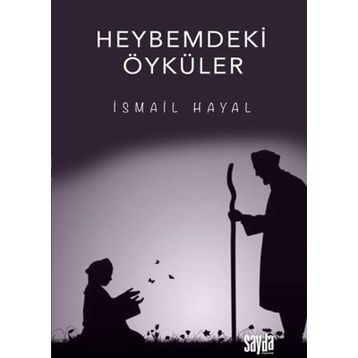Heybemdeki Öyküler - İsmail Hayal