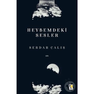 Heybemdeki Sesler - Serdar Çalış