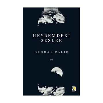 Heybemdeki Sesler - Serdar Çalış