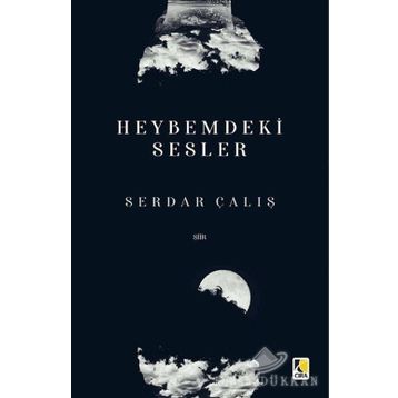 Heybemdeki Sesler - Serdar Çalış