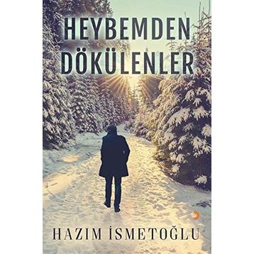 Heybemden Dökülenler - Hazım İsmetoğlu