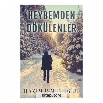 Heybemden Dökülenler - Hazım İsmetoğlu