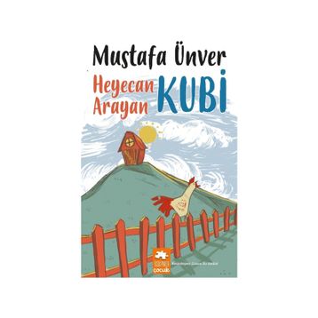 Heyecan Arayan Kubi - Mustafa Ünver