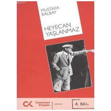 HEYECAN YAŞLANMAZ - MUSTAFA BALBAY