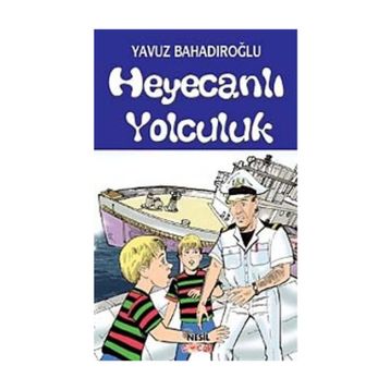 Heyecanlı Yolculuk - Yavuz Bahadıroğlu