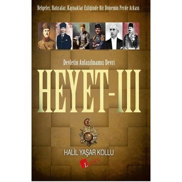 Heyet 3 - Devletin Anlaşılmamış Devri - Halil Yaşar Kollu